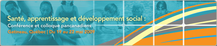 Santé, apprentissage et développement social : Conférence et colloque pancanadiens